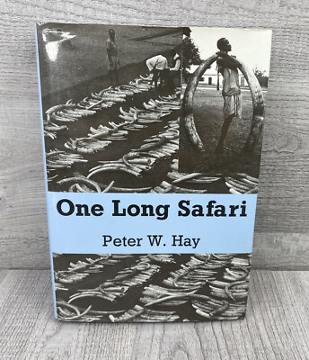 #ad One Long Safari Peter W. Hay Trophy Room Book DJHC Signed 380 Of 1000 Copies $81.36