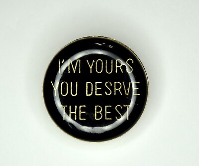 #ad Vintage I’m Yours You Deserve The Best Enamel Pin New Old Stock Retro $4.99