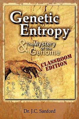 #ad Genetic Entropy and the Mystery of the Genome Classroom Edition J $23.08