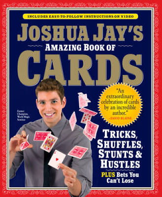 #ad Joshua Jay#x27;s Amazing Book of Cards: Tricks Shuffles Stunts amp; Hustles Pl GOOD $3.78
