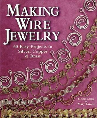#ad Making Wire Jewelry: 60 Easy Projects in Silver Copper amp; Brass GOOD $4.90
