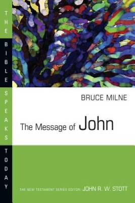 #ad The Message of John Bible Speaks Today Paperback By Milne Bruce GOOD $4.74