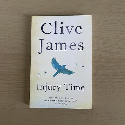#ad Injury Time by Clive James English Paperback Book AU $5.00