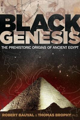 #ad Black Genesis: The Prehistoric Origins of Ancient Egypt Bauval Robert paper $8.86