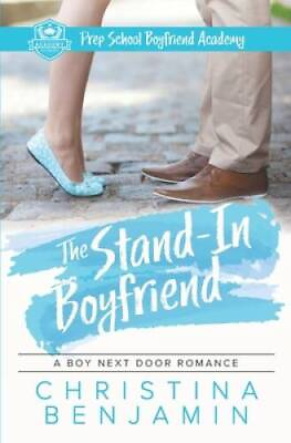 #ad The Stand In Boyfriend: A YA Contemporary Romance Novel The Boyfriend Se GOOD $9.38