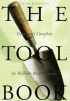 #ad Smith amp; Hawken: The Tool Book by Logan William Bryant $6.29
