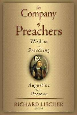 #ad The Company of Preachers: Wisdom on Preaching Augustine to the Present GOOD $6.38