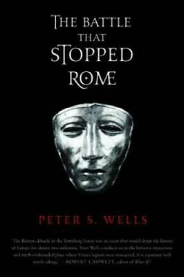 #ad The Battle That Stopped Rome: Emperor Augustus Arminius and the Slaught GOOD $4.19