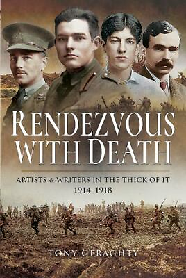 #ad RENDEZVOUS WITH DEATH: ARTIST amp; WRITERS IN THE THICK OF IT 1914 1918 VG $15.35