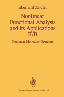 #ad Nonlinear Functional Analysis and Its Applications Part Ii B : Nonlinear Mon... $255.75