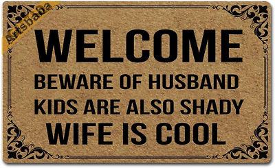 #ad Doormat Welcome Beware of Husband Kids Are Also Shady Wife Is Cool Door Mat Rubb $49.22