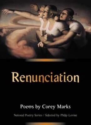 #ad Renunciation : Poems The National Poetry Series Paperback Marks Corey $15.20