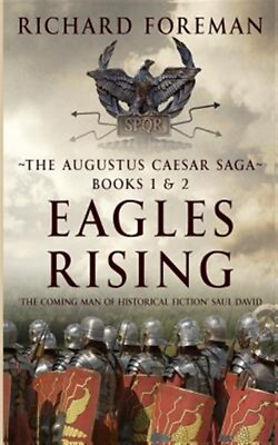 #ad Eagles Rising: The Augustus Caesar Saga Books 1 amp; 2 by Foreman Richard Bran... $19.50