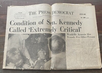 #ad The Press Democrat Newspaper June 5 1968 Condition of Sen Kennedy Ext Critical $8.00