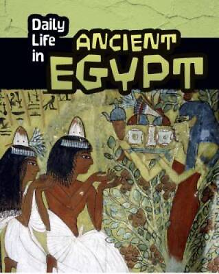 #ad Daily Life in Ancient Egypt Daily Life in Ancient Civilizations GOOD $7.23