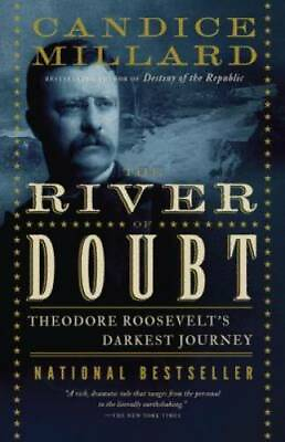 #ad The River of Doubt: Theodore Roosevelt#x27;s Darkest Journey Paperback GOOD $5.32