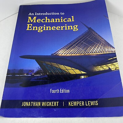 #ad An Introduction To Mechanical Engineering Fourth Edition 4e By Wickert amp; Lewis $35.98