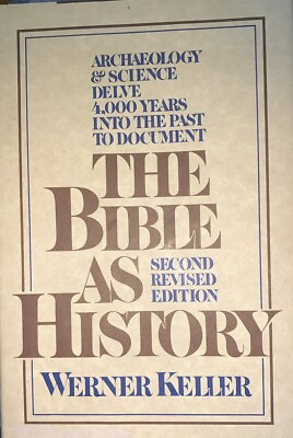 #ad *The Bible As History* By Werner Keller 2nd Revised Edition 1981 HC Book DJ VTG $4.58