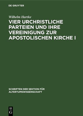 #ad `Hartke Wilhelm` Vier Urchristliche Parteien Und Ihre Vereinigung Zur HBOOK NEW $196.41