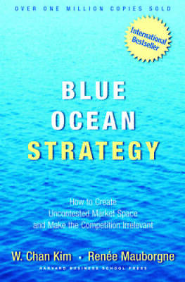 #ad Blue Ocean Strategy: How to Create Uncontested Market Space and Make Comp GOOD $4.96
