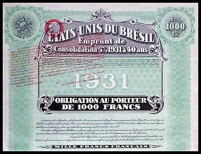 #ad 1931 Brazil: Etats Unis du Bresil Emprunt de Consolidation 1000 Francs $75.00