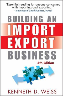 #ad Building an Import Export Business Perfect Kenneth D. Weiss $5.99