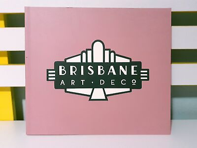 #ad Brisbane Art Deco: Stories of our Built Heritage PB Book by Kimberley Wilson AU $149.00
