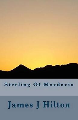 #ad Sterling Of Mardavia by James J. Hilton English Paperback Book $19.25