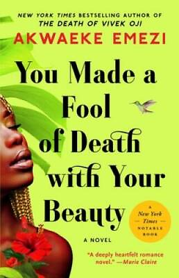 #ad You Made a Fool of Death with Your Beauty: A Novel Paperback GOOD $6.48