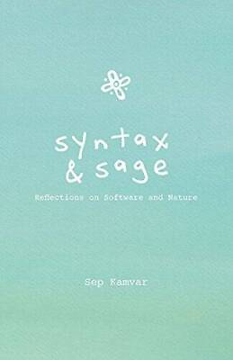 #ad Syntax amp; Sage: Reflections on Software and Nature Hardcover GOOD $7.67