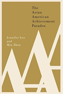 #ad The Asian American Achievement Paradox by Zhou Min Paperback softback Book $17.20