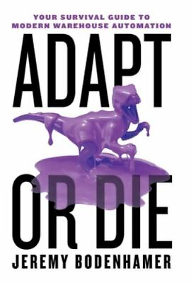 #ad Adapt or Die: Your Survival Guide to Modern Warehouse Automation $5.78