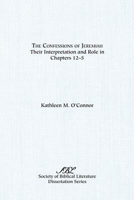 #ad The Confessions of Jeremiah : Their Interpretation and Their Role $17.21