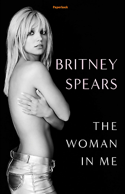 #ad The Woman in Me by Britney Spears 2023 Paperback $9.53