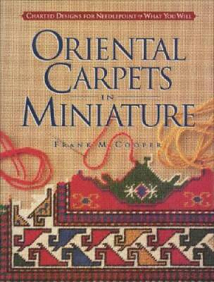 #ad Oriental Carpets in Miniature: Charted Designs for Needlepoint or ACCEPTABLE $5.18