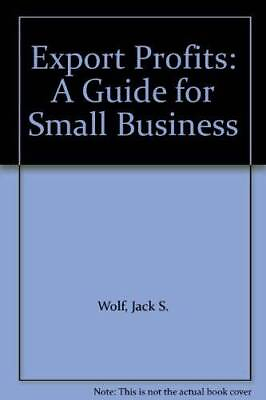 #ad Export Profits: A Guide for Small Business Paperback By Wolf Jack S GOOD $8.88
