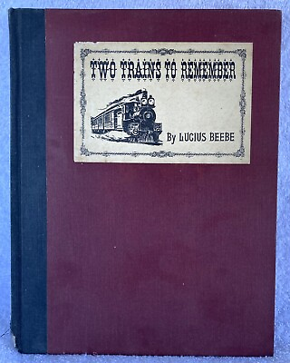 #ad TWO TRAINS TO REMEMBER: The New England Limited The Air Line Limited Beebe L $155.00