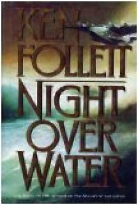 #ad #ad Night over Water Hardcover By Follett Ken GOOD $3.82