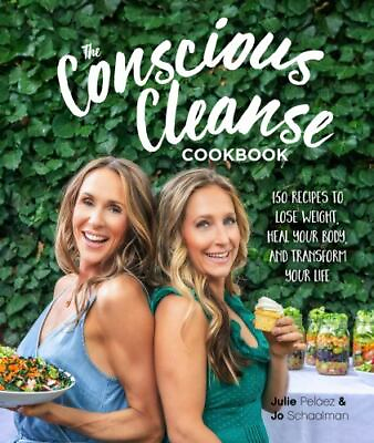 #ad Pelaez Julie : The Conscious Cleanse Cookbook: 150 Reci $5.54