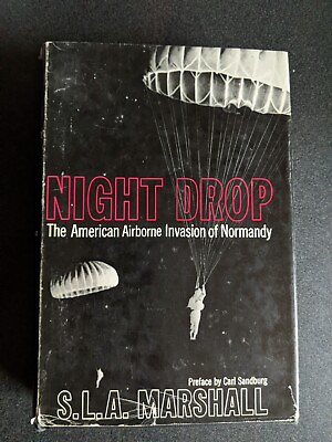 #ad Night Drop By SLA Marshall. SIGNED. FIRST EDITION The American Airborne Invasion $174.95