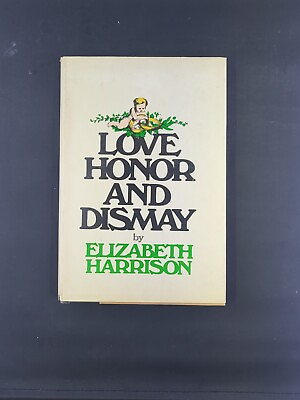 #ad #ad LOVE HONOR AND DISMAY By Elizabeth Rees Harrison Hardcover $67.77