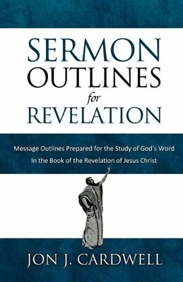 #ad Sermon Outlines For Revelation: Message Outlines For The Book Of Revelation $11.23