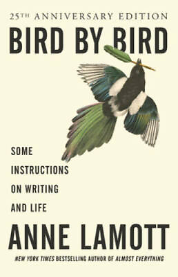 #ad Bird by Bird: Some Instructions on Writing and Life Paperback GOOD $6.05