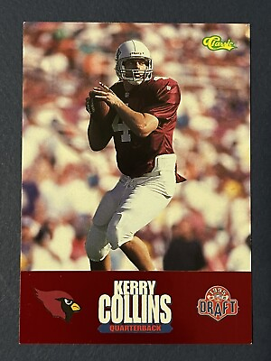 #ad Kerry Collins 1995 Classic NFL Rookies Draft Review #8 Arizona Cardinals $1.49
