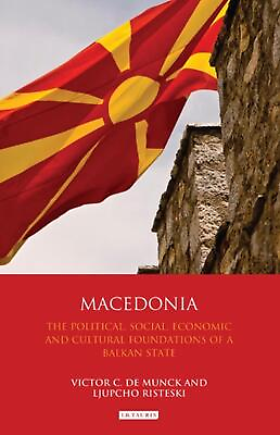 #ad Macedonia: The Political Social Economic and Cultural Foundations of a Balkan $66.25
