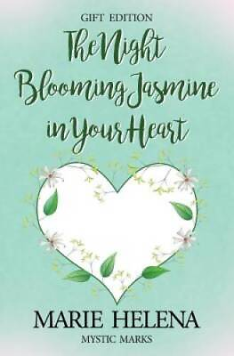 #ad The Night Blooming Jasmine in Your Heart Mystic Marks Paperback VERY GOOD $349.94
