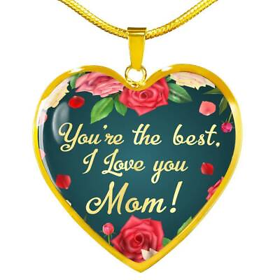 #ad Mom Message You#x27;Re The Best Necklace Stainless Steel or 18k Gold Heart Pendant $64.95