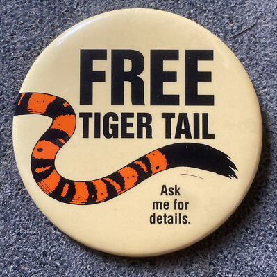 #ad Vintage Free Tiger Tail Pin “Ask For Details” Pin Button Rare HTF $17.99