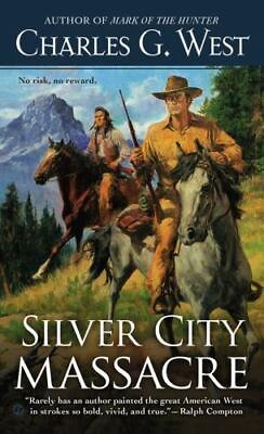#ad Silver City Massacre West Charles G. Used Very Good $4.34