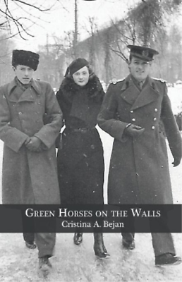 #ad Cristina A Bejan Green Horses on the Walls Paperback $20.46